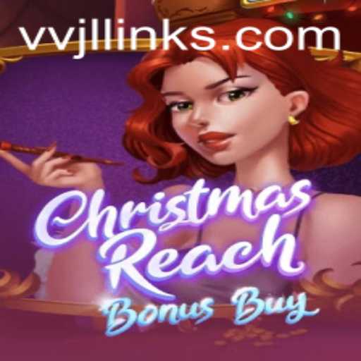 Exploring the Thrills of ChristmasReachBonusBuy: An In-Depth Look at This Exciting Game