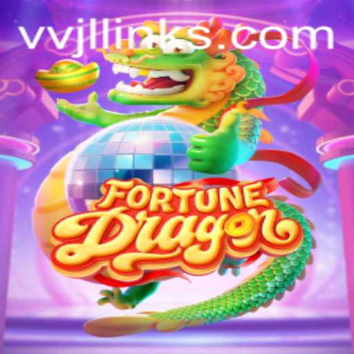 Unveiling FortuneDragon: An Epic Adventure with VVJL